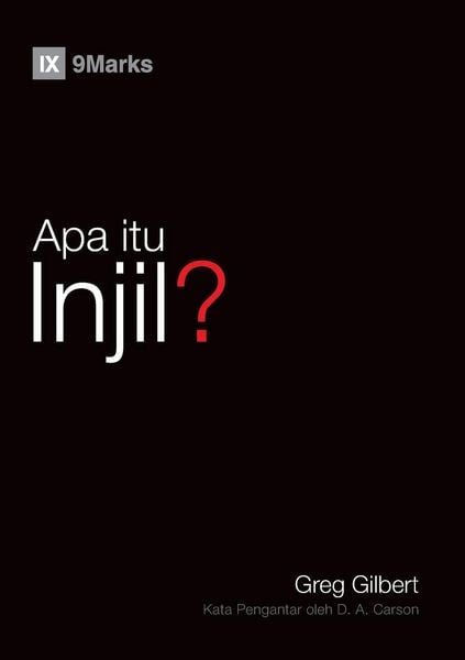Produktbild: Apa itu Injil? (What Is the Gospel?) (Malay)