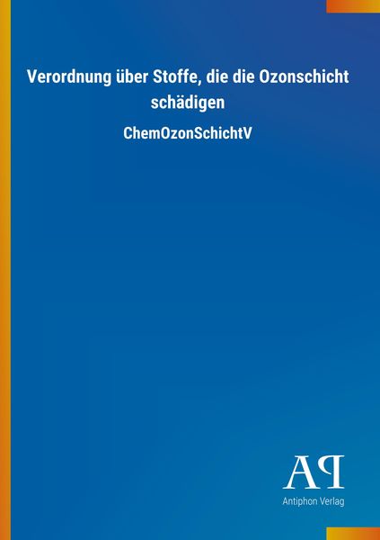 Produktbild: Verordnung &uuml;ber Stoffe, die die Ozonschicht sch&auml;digen