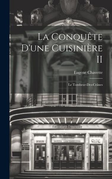 Produktbild: La Conqu&ecirc;te d'une Cuisini&egrave;re II