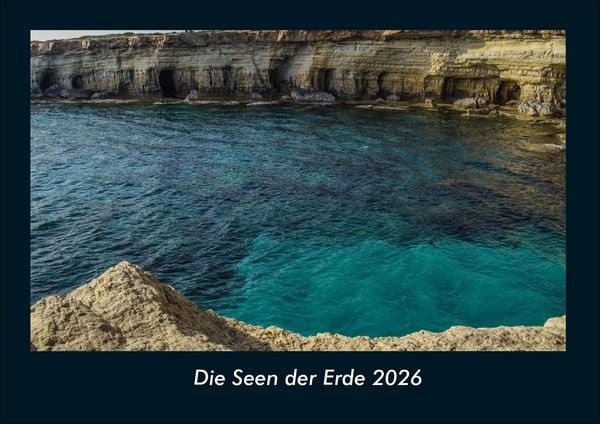 Die Seen der Erde 2026 Fotokalender DIN A4