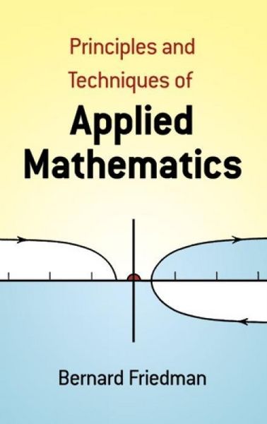 Produktbild: The Principles and Techniques of Applied Mathematics