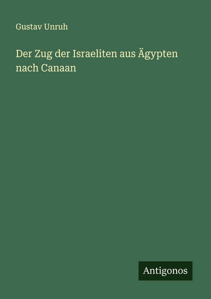 Produktbild: Der Zug der Israeliten aus &Auml;gypten nach Canaan