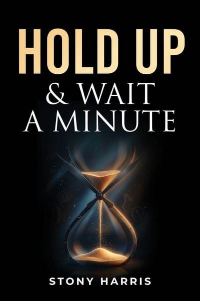 Produktbild: Hold Up & Wait A Minute