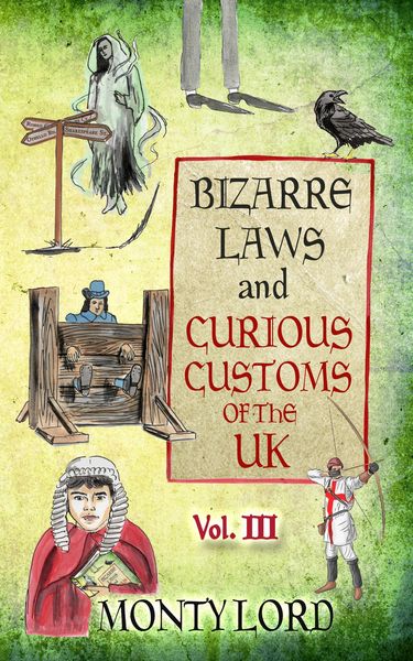 Produktbild: Bizarre Laws & Curious Customs of the UK (Volume 3)