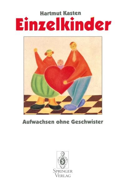 Einzelkinder, Taschenbuch von Hartmut Kasten, Springer Berlin, 9783540590200