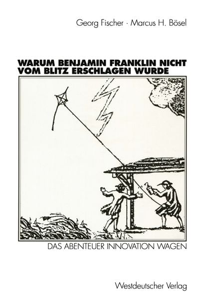 Produktbild: Warum Benjamin Franklin nicht vom Blitz erschlagen wurde