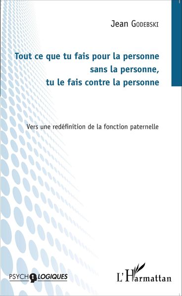 Produktbild: Tout ce que tu fais pour la personne sans la personne, tu le fais contre la personne