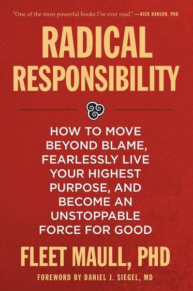 Radical Responsibility, Taschenbuch von Fleet Maull, Sounds True Inc, 9781649632036