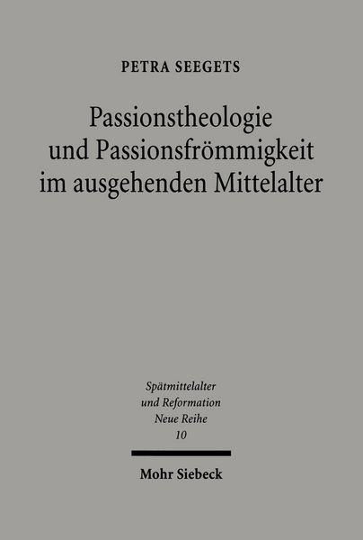 Produktbild: Passionstheologie und Passionsfr&ouml;mmigkeit im ausgehenden Mittelalter