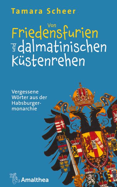 Produktbild: Von Friedensfurien und dalmatinischen K&uuml;stenrehen