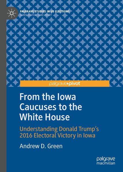 Produktbild: From the Iowa Caucuses to the White House