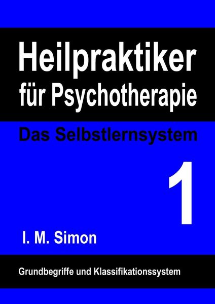 Produktbild: Heilpraktiker f&uuml;r Psychotherapie. Das Selbstlernsystem Band 1