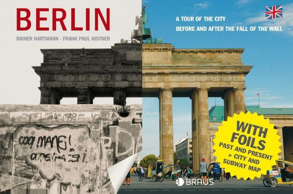 Produktbild: Berlin. A tour of the city before and after the fall of the wall