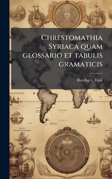 Produktbild: Chrestomathia Syriaca quam glossario et tabulis gramaticis