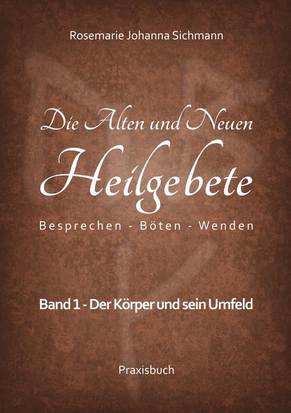 Produktbild: Die Alten und Neuen Heilgebete