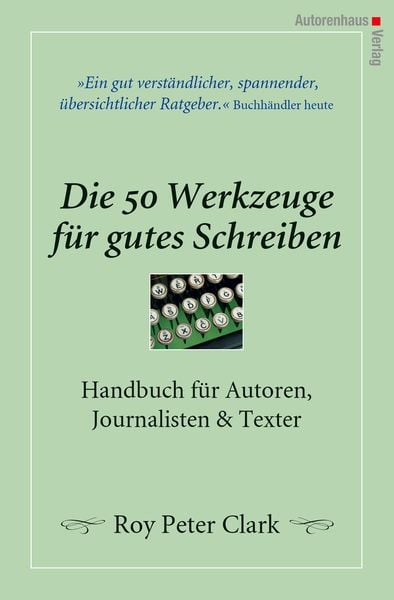 Die 50 Werkzeuge für gutes Schreiben