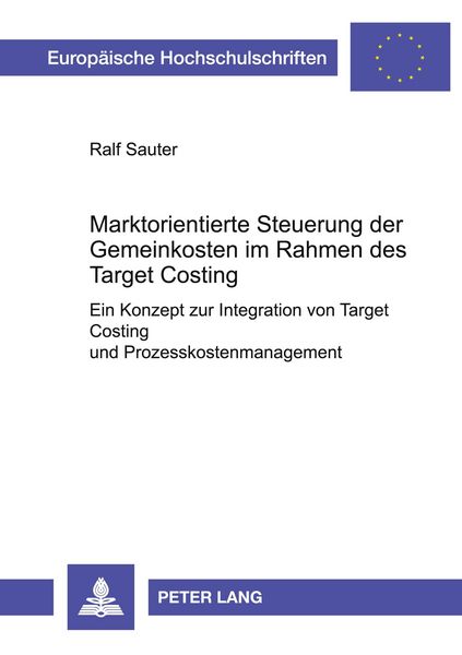 Produktbild: Marktorientierte Steuerung der Gemeinkosten im Rahmen des Target Costing