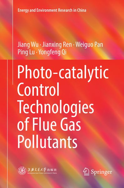 Produktbild: Photo-catalytic Control Technologies of Flue Gas Pollutants