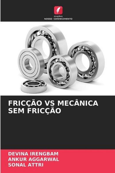Produktbild: Irengbam, D: Fric&ccedil;&atilde;o Vs Mec&acirc;nica Sem Fric&ccedil;&atilde;o