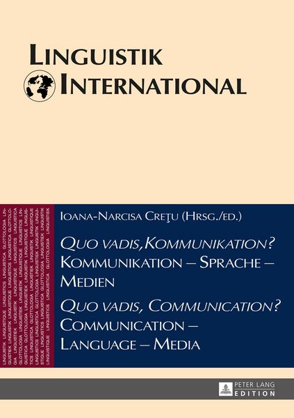 Produktbild: &laquo;Quo vadis, Kommunikation?&raquo; Kommunikation &ndash; Sprache &ndash; Medien / &laquo;Quo vadis, Communication?&raquo; Communication &ndash; Language &ndash; Media