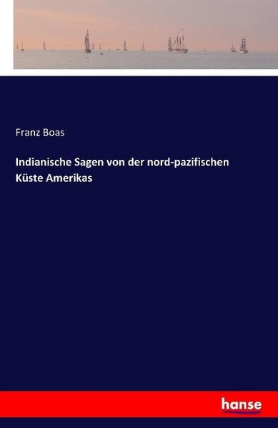 Produktbild: Indianische Sagen von der nord-pazifischen K&uuml;ste Amerikas