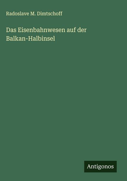 Produktbild: Das Eisenbahnwesen auf der Balkan-Halbinsel