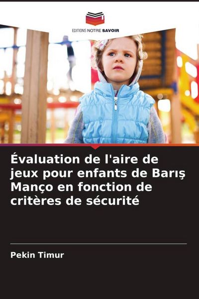 Produktbild: &Eacute;valuation de l'aire de jeux pour enfants de Bar&iquest;&iquest; Man&ccedil;o en fonction de crit&egrave;res de s&eacute;curit&eacute;