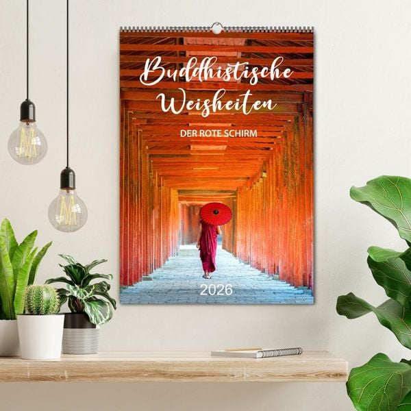 Produktbild: Buddhistische Weisheiten - DER ROTE SCHIRM (Wandkalender 2026 DIN A2 hoch), CALVENDO Monatskalender