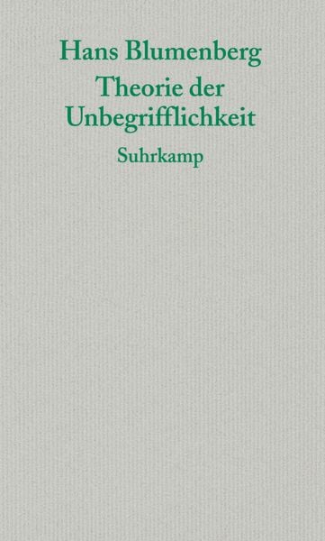 Theorie der Unbegrifflichkeit, Taschenbuch von Hans Blumenberg, Suhrkamp, 9783518584804