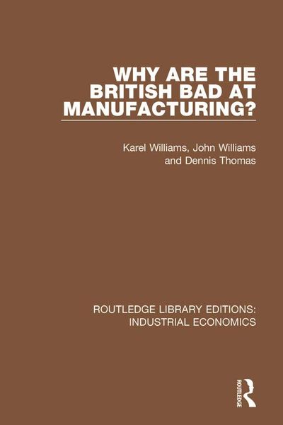 Produktbild: Why are the British Bad at Manufacturing?