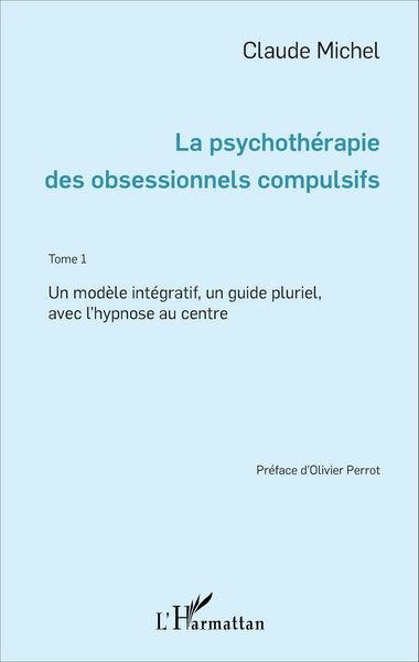 Produktbild: La psychotherapie des obsessionnels compulsifs - Tome 1