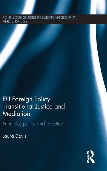 Produktbild: EU Foreign Policy, Transitional Justice and Mediation
