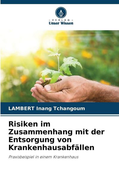 Produktbild: Risiken im Zusammenhang mit der Entsorgung von Krankenhausabf&auml;llen