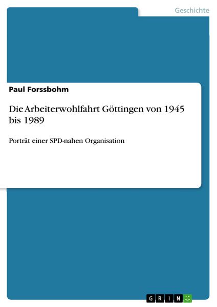 Produktbild: Die Arbeiterwohlfahrt G&ouml;ttingen von 1945 bis 1989