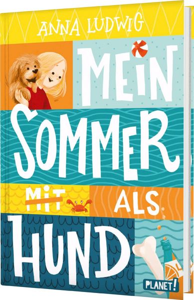 Mein Sommer als Hund, Gebundene Ausgabe von Anna Ludwig, Planet! in der Thienemann-Esslinger Verlag GmbH, 978-3-522-50870-4