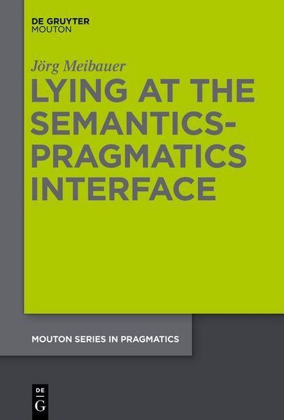 Produktbild: Lying at the Semantics-Pragmatics Interface