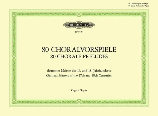 Produktbild: 80 Choralvorspiele deutscher Meister des 17. u. 18. Jahrhunderts