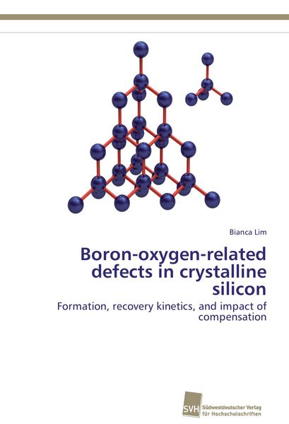 Produktbild: Boron-oxygen-related defects in crystalline silicon