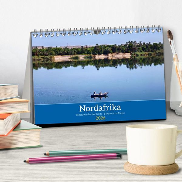 Produktbild: Nordafrika Sch&ouml;nheit der Kontraste - Mythos und Magie (Tischkalender 2026 DIN A5 quer), CALVENDO Monatskalender