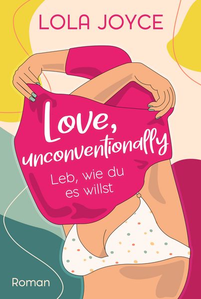 Love, unconventionally, Taschenbuch von Lola Joyce, Nova MD, 9783989424487