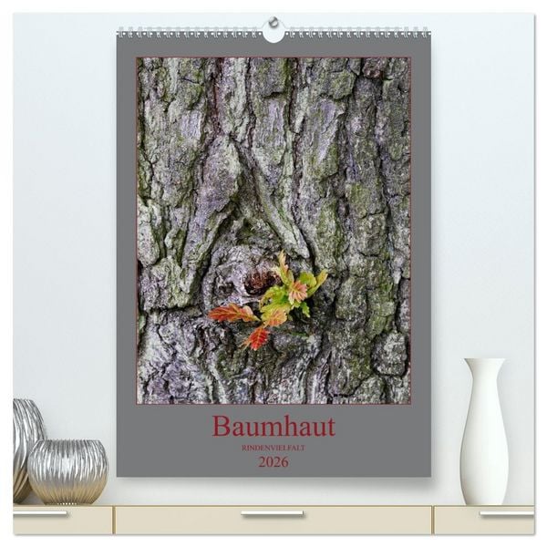 Produktbild: Baumhaut (hochwertiger Premium Wandkalender 2026 DIN A2 hoch), Kunstdruck in Hochglanz