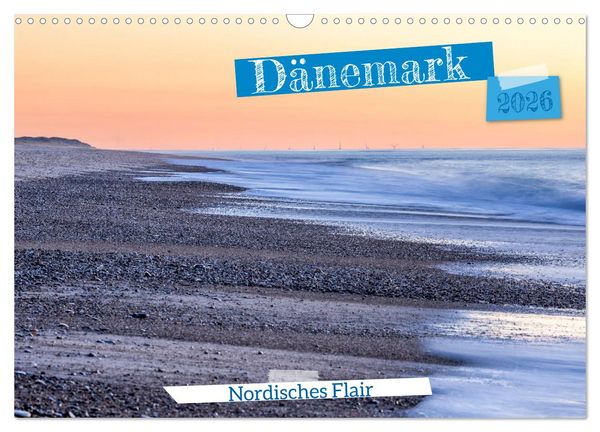 Dänemark - Nordisches Flair (Wandkalender 2026 DIN A3 quer), CALVENDO Monatskalender