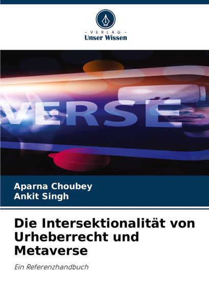 Die Intersektionalität von Urheberrecht und Metaverse