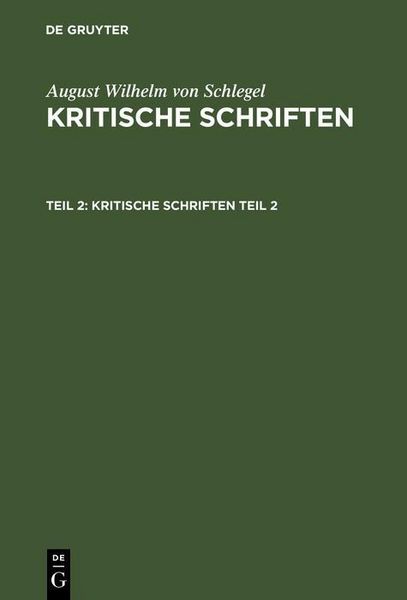Produktbild: August Wilhelm von Schlegel: Kritische Schriften. Teil 2