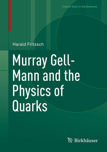 Produktbild: Murray Gell-Mann and the Physics of Quarks