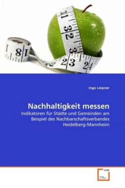 Leipner, I: Nachhaltigkeit messen, Taschenbuch von Ingo Leipner, VDM, 9783639338300