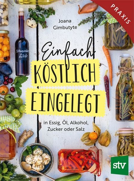 Produktbild: Einfach - K&ouml;stlich - Eingelegt