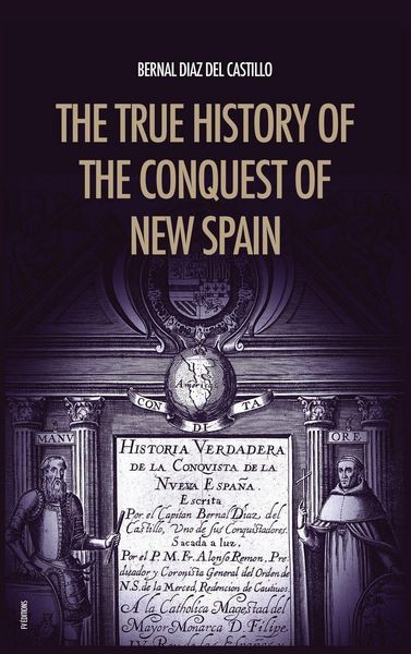 Produktbild: The True History of the Conquest of New Spain