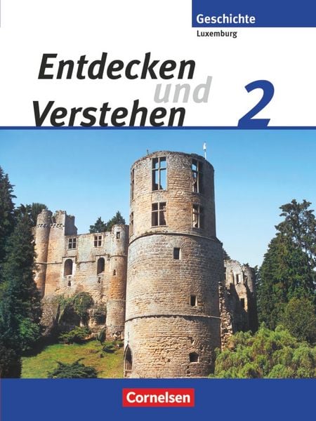 Produktbild: Entdecken und verstehen - Geschichtsbuch - Technischer Sekundarunterricht Luxemburg - Ausgabe ab 2007 - Band 2