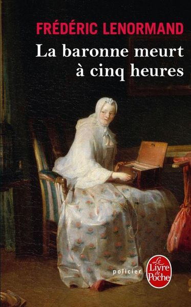 Produktbild: La baronne meurt &agrave; cinq heures